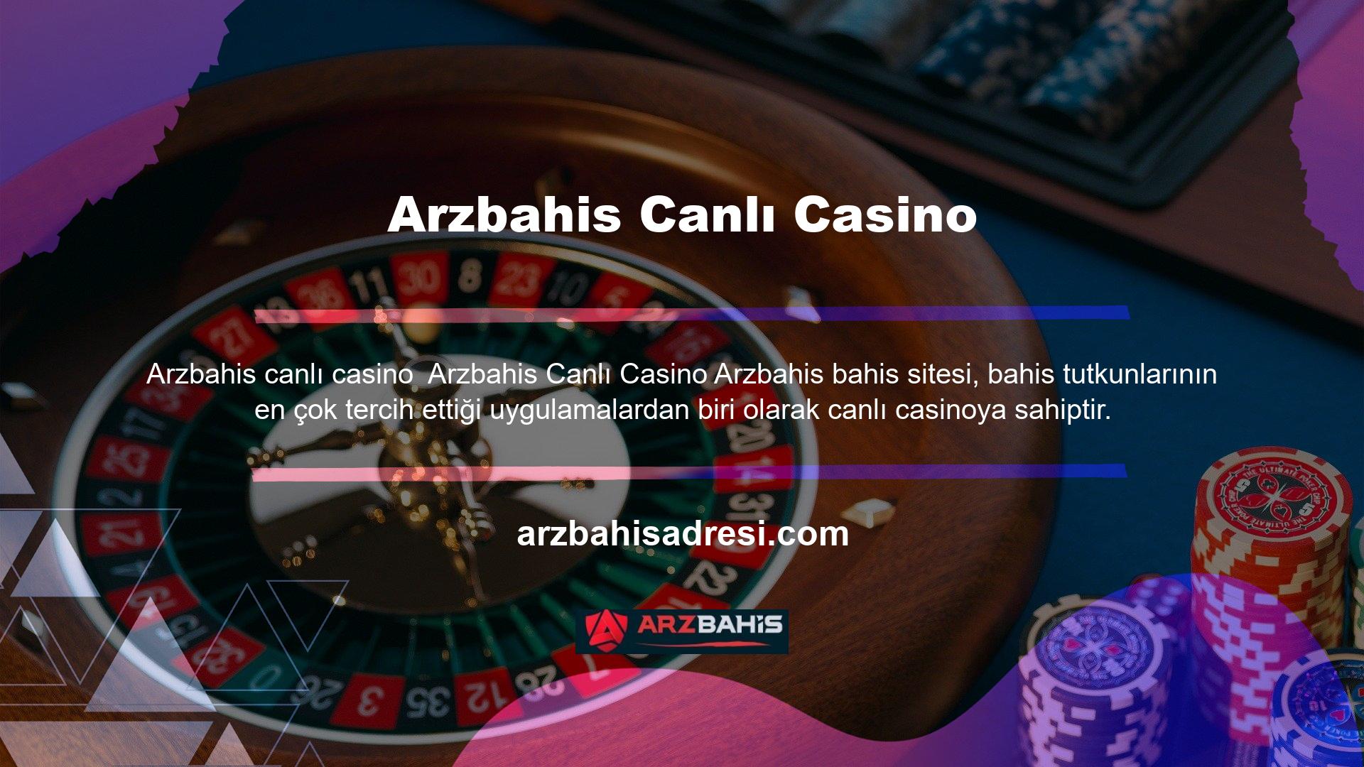 Arzbahis canlı casino uygulaması, geniş oyun yelpazesi ile öne çıkıyor